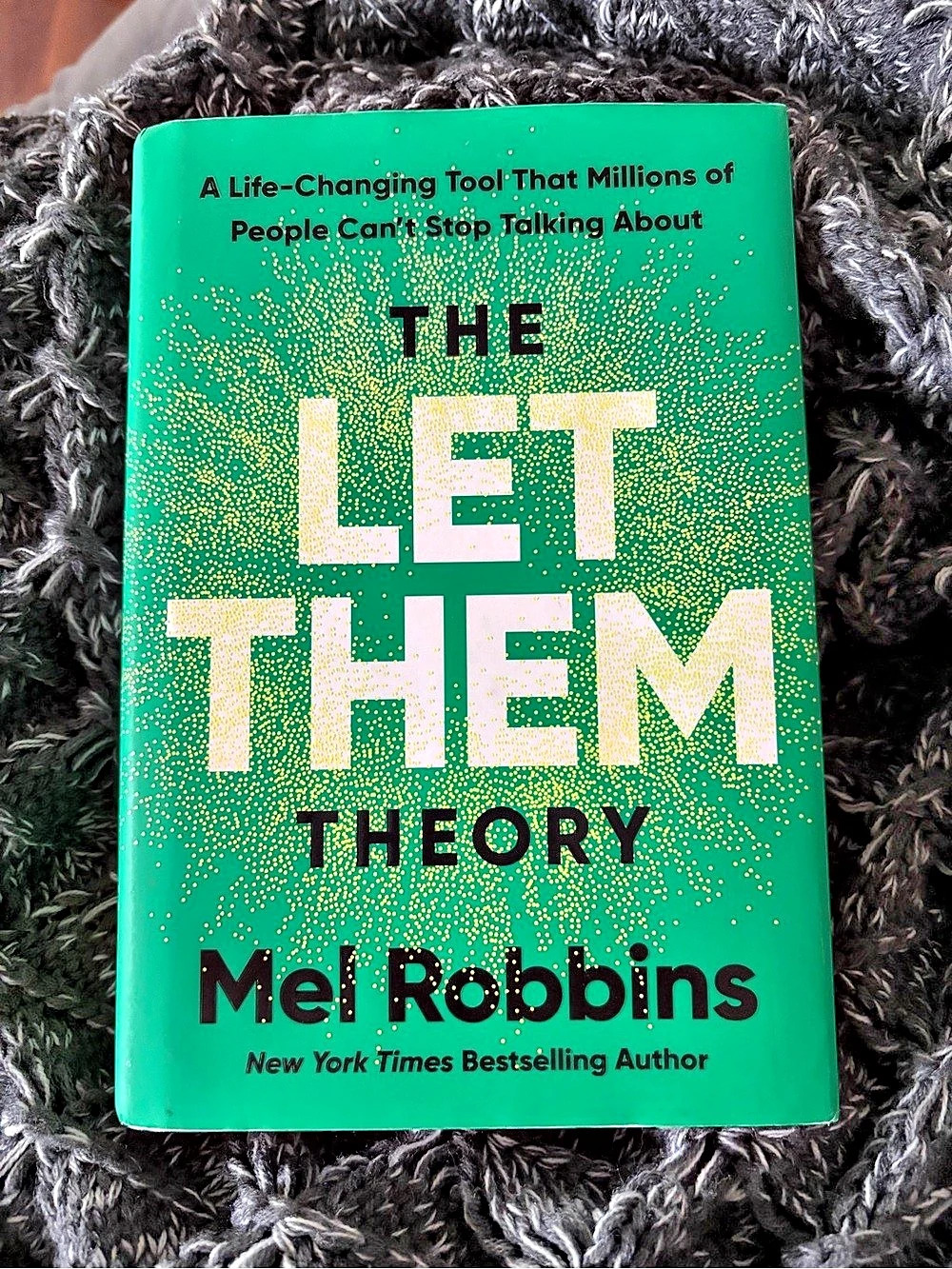 Mel Robbins The Let Them Theory: A Life-Changing Tool That Millions of People